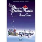 La vera storia di Babbo Natale