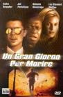 Un gran giorno per morire Un gran giorno per morire