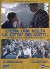 C'era una volta la citt� dei matti... (2 Dvd)