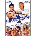 Fratelli per la pelle Fratelli per la pelle