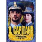 Il capitano. Episodio 5 Il capitano. Episodio 5