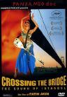 Crossing the Bridge: The Sound of Istanbul Crossing the Bridge: The Sound of Istanbul