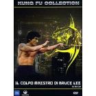 Il colpo maestro di Bruce Lee
