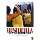 Desideria, la vita interiore