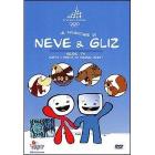 Le avventure di Neve & Gliz Le avventure di Neve & Gliz