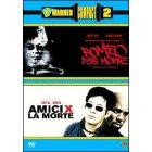 Romeo deve morire - Amici x la morte (Cofanetto 2 dvd)