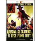 Arizona si scaten�... e li fece fuori tutti