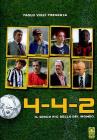 4-4-2 Il gioco pi� bello del mondo