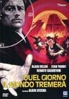 Quel giorno il mondo tremer�