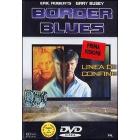 Border Blues. Linea di confine