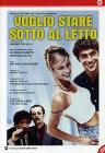 Voglio stare sotto al letto