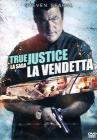 True Justice. La vendetta