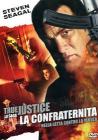 True Justice. La confraternita