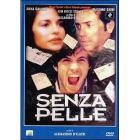 Senza pelle
