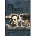 Belli e dannati(Confezione Speciale)