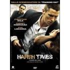 Harsh Times. I giorni dell'odio