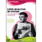 Lass� qualcuno mi attende