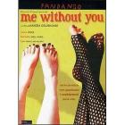 Me Without You
