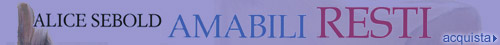 Amabili resti - Alice Sebold