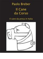 Il cane da corso. Il cane da presa in Italia di Paolo Breber edito da Direct Publishing