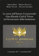 La storia dell’Istituto Commerciale Gian Rinaldo Carli di Trieste di Perez S. Pugnetti M., Tolone M. Zagabria G. edito da Direct Publishing
