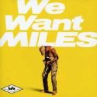 We want miles