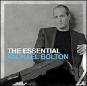 The essential michael bolton