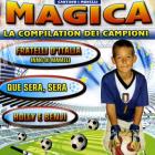 Magica la compilation dei campioni