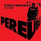 By order of mayor pawlicki (live in jaro (Vinile)