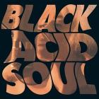 Black acid soul (Vinile)