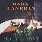 Whiskey for the holy ghost (Vinile)