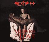 Madness of love