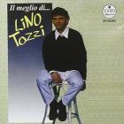 Il meglio di...lino tozzi
