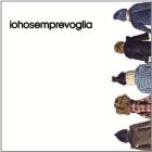 Iohosemprevoglia