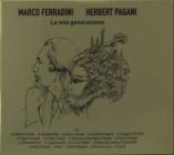 Ferradini marco - la mia generazione - canta herbe