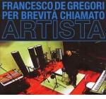 Per brevita chiamato artista (180 gr. vinyl black) (Vinile)