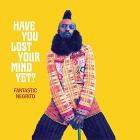Have you lost your mind yet?