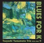 Blues for k (w/bonus track(plan))