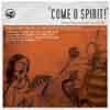 Come o spirit! anthology of hymns a