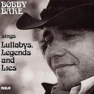Bobby bare sings lullabys legends & lies