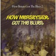 How britain got the blues 2 : how merseyside