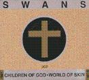 Children of god/world of skin