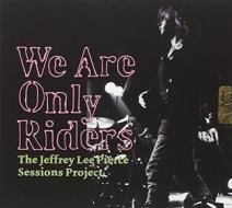 We are only riders