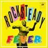 Rocksteady fever