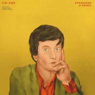 Chansons d'ennui tip-top (Vinile)