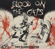 Blood on the cats - even bloodier 2cd edition (w/bonus track(plan))