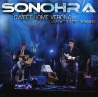 Sweet home verona live at teatro romano - open disc