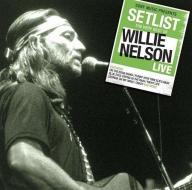 Setlist: the very best of willie nelson live