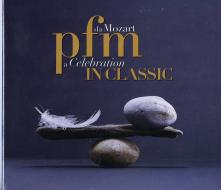 Pfm in classic-da mozart a celebration