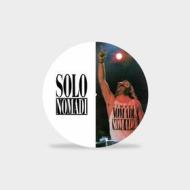 Solo nomadi (picture disc limited edt.) (Vinile)